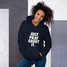 Load image into Gallery viewer, Unisex Just Pray About it Hoodie