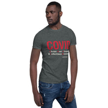 Load image into Gallery viewer, COVID Short-Sleeve Unisex T-Shirt