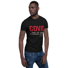 Load image into Gallery viewer, COVID Short-Sleeve Unisex T-Shirt