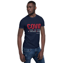 Load image into Gallery viewer, COVID Short-Sleeve Unisex T-Shirt