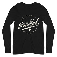Load image into Gallery viewer, Grateful Thankful and Blessed Unisex Long Sleeve Tee