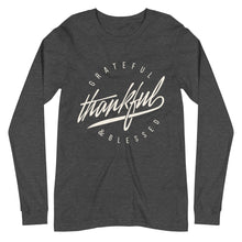 Load image into Gallery viewer, Grateful Thankful and Blessed Unisex Long Sleeve Tee
