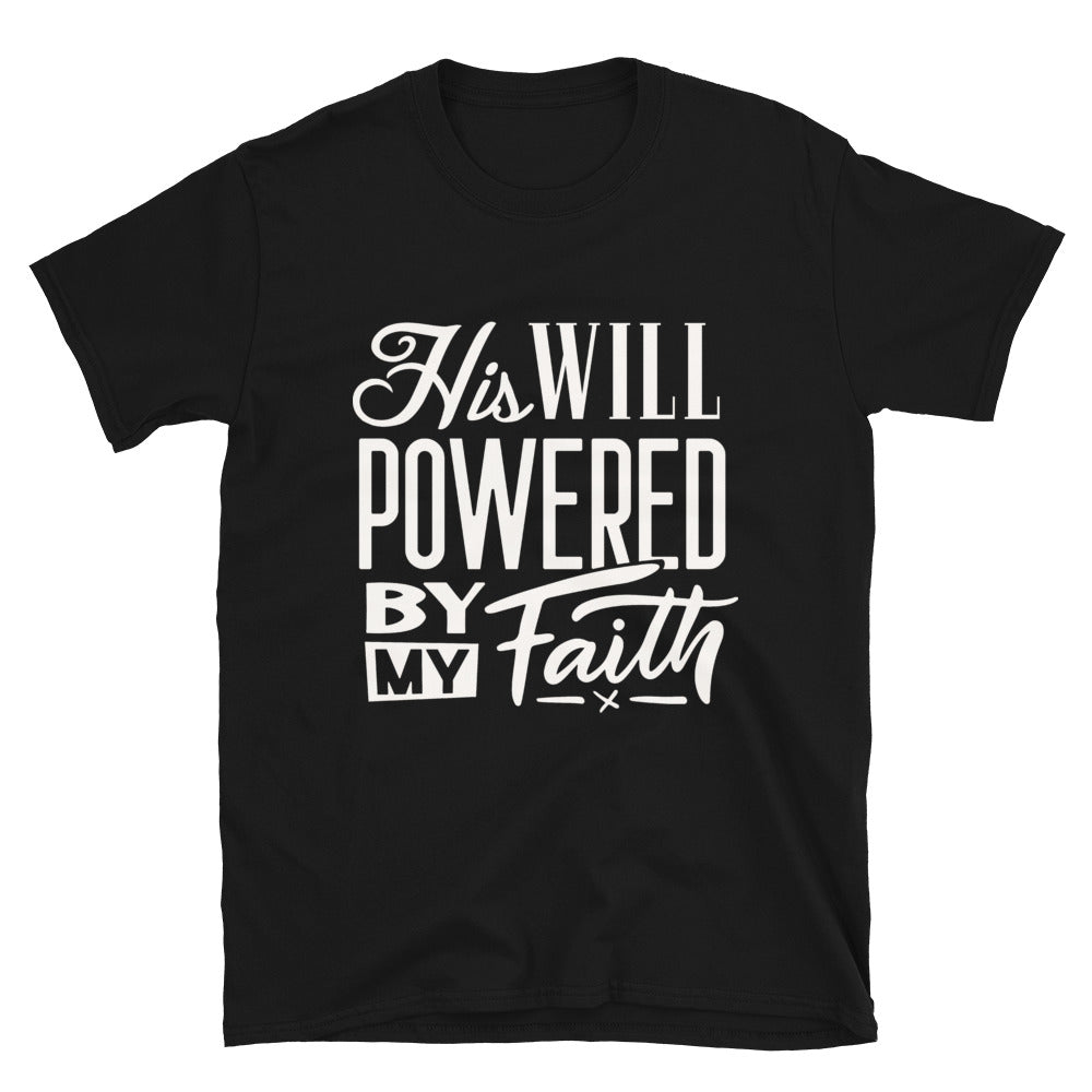 His Will  Unisex T-Shirt