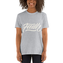 Load image into Gallery viewer, Faith Short-Sleeve Unisex T-Shirt
